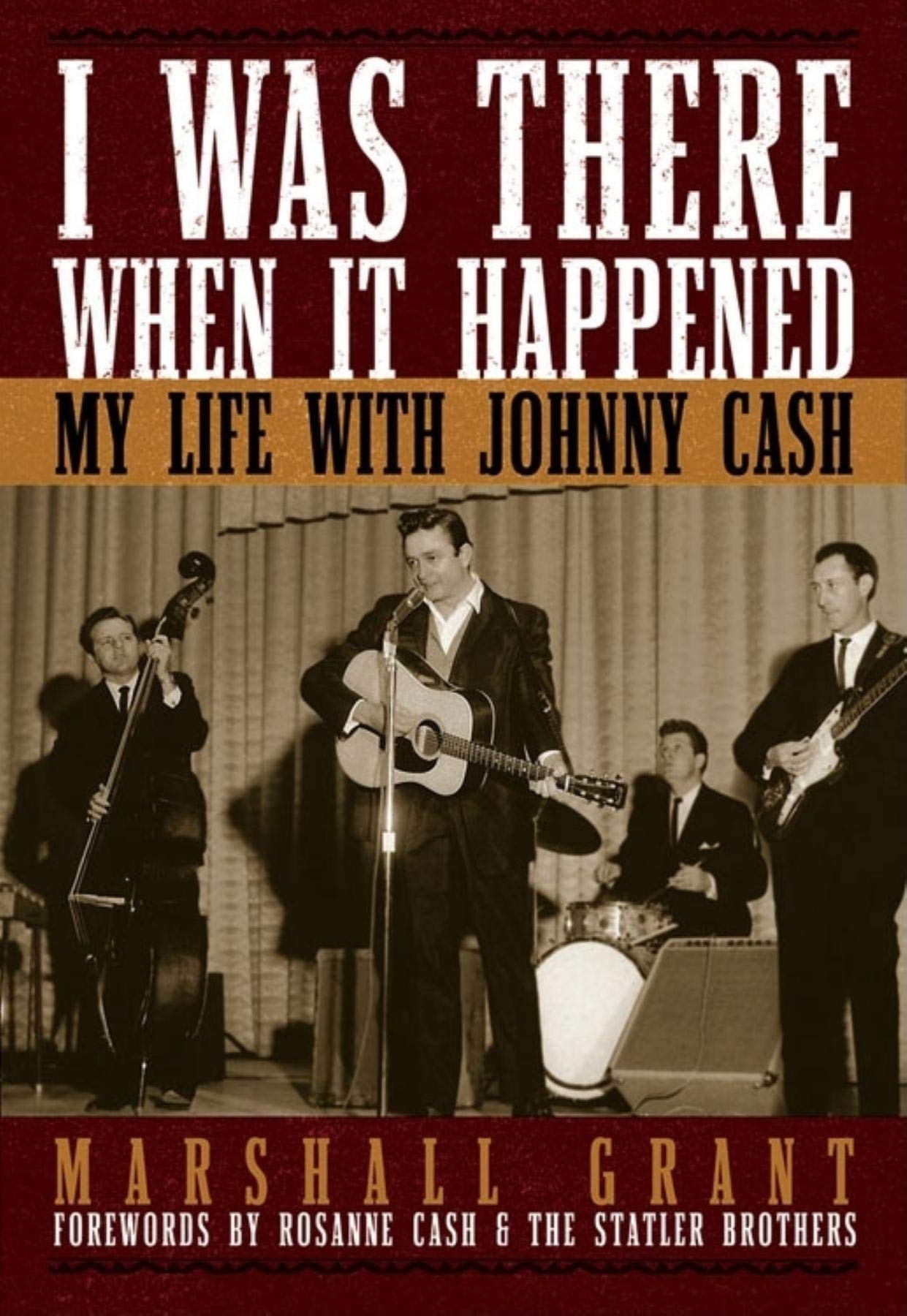 I Was There When It Happened: My Life with Johnny Cash,Used