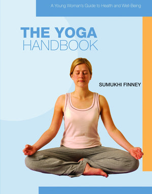 The Yoga Handbook (A Young Woman'S Guide To Health And Wellbeing),Used