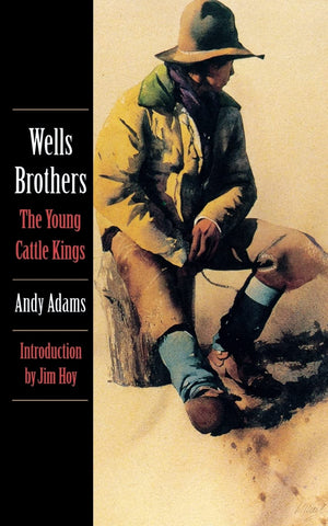 Wells Brothers: The Young Cattle Kings,New