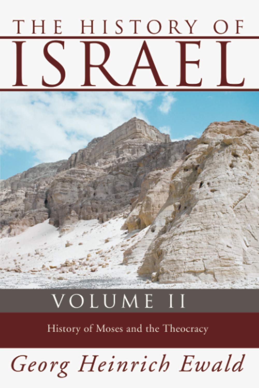 The History Of Israel, Volume 2: History Of Moses And The Theocracy,Used