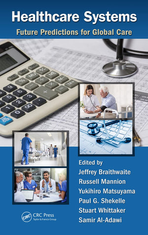Healthcare Systems: Future Predictions for Global Care,Used