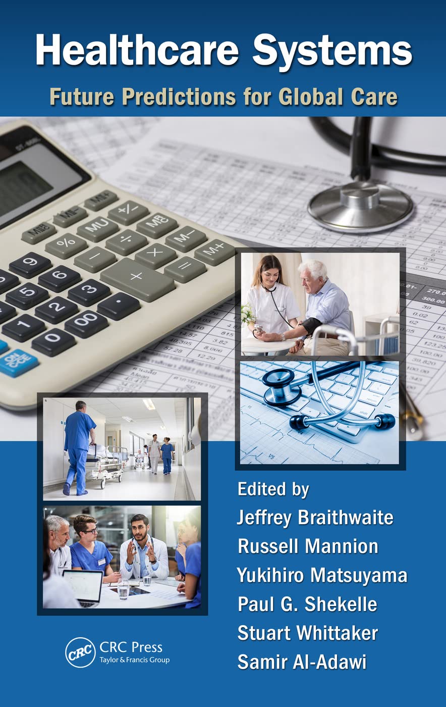Healthcare Systems: Future Predictions for Global Care,Used