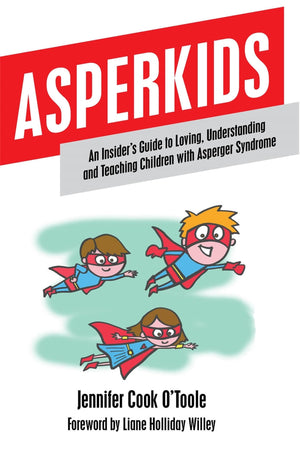 Asperkids: An Insider's Guide to Loving, Understanding, and Teaching Children with Asperger's Syndrome,Used
