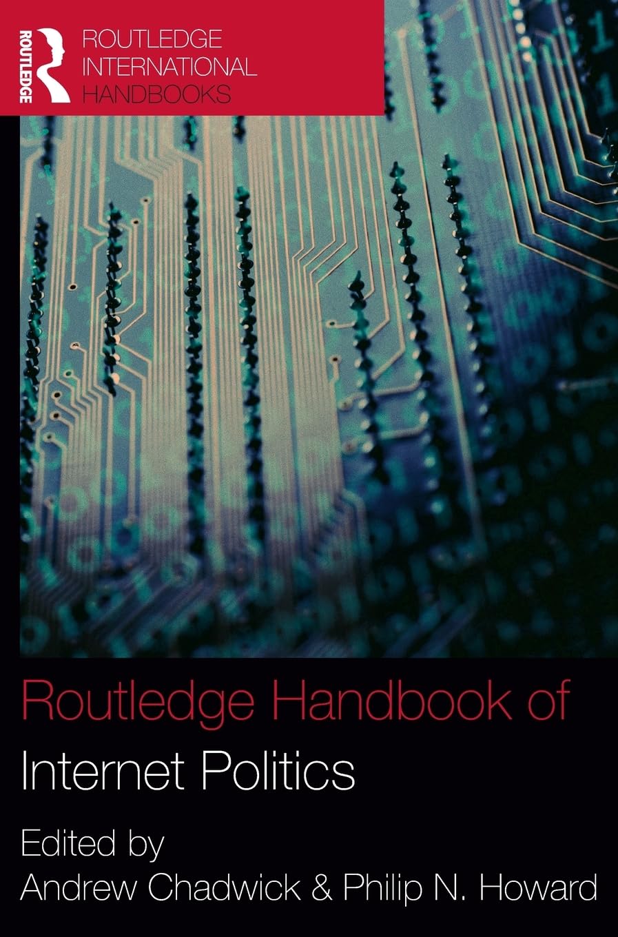 Routledge Handbook of Internet Politics (Routledge International Handbooks),Used