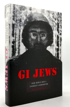 Gi Jews: How World War Ii Changed A Generation