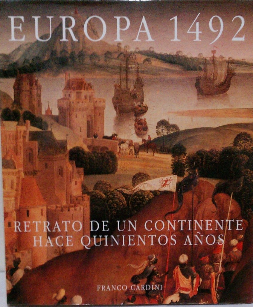 Europa 1492: Retrato De UN Continente Hace Quinientos Anos : Portrait of a Continent 500 Years Ago (Spanish Language Series),Used