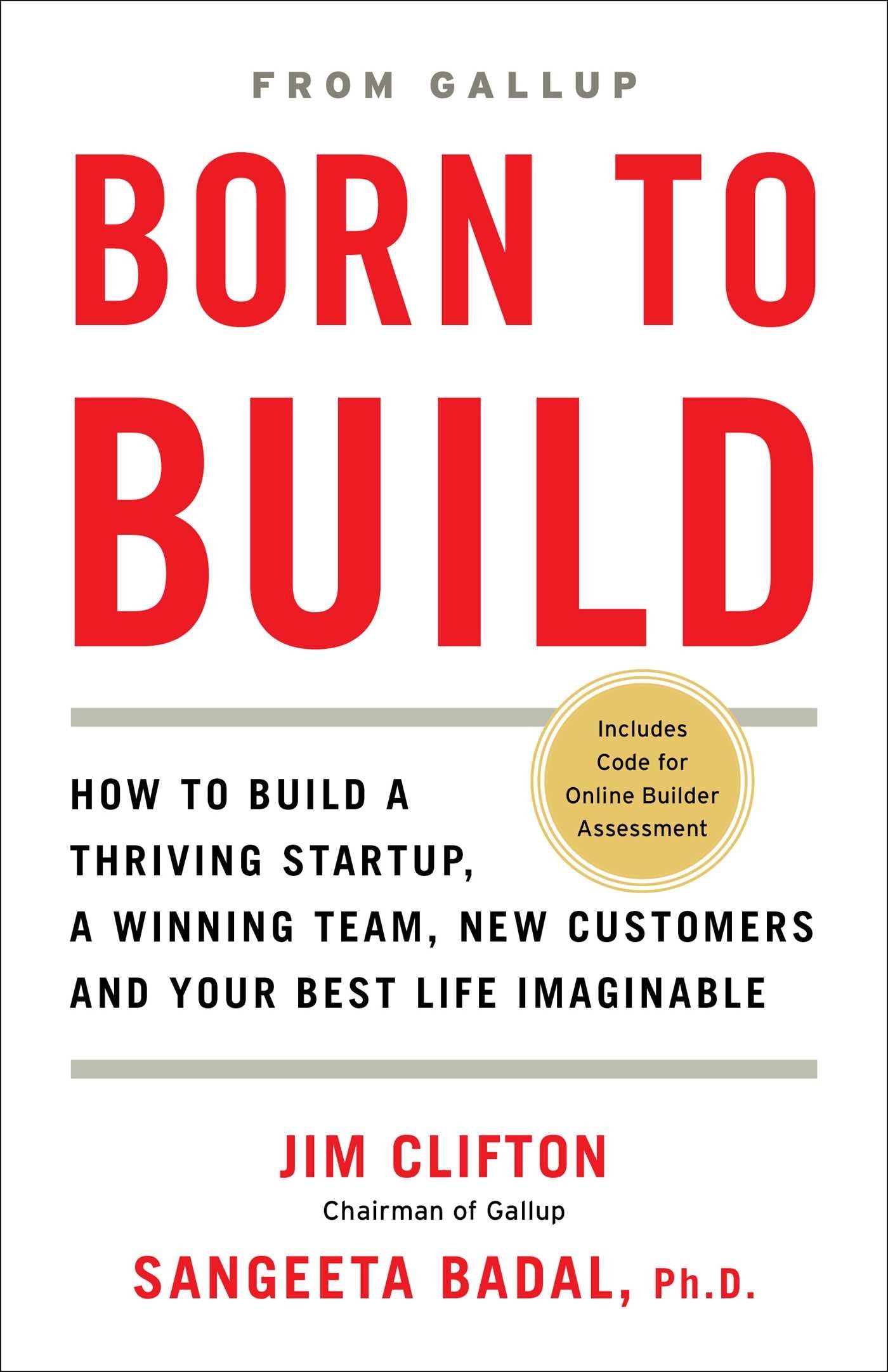 Born to Build: How to Build a Thriving Startup, a Winning Team, New Customers and Your Best Life Imaginable,Used