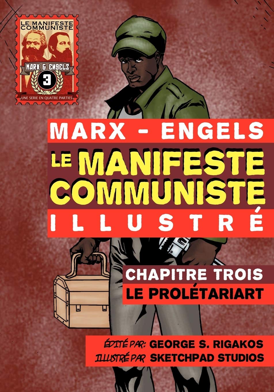 Le Manifeste Communiste (Illustr)  Chapitre Trois: Le Proltariat (French Edition),New