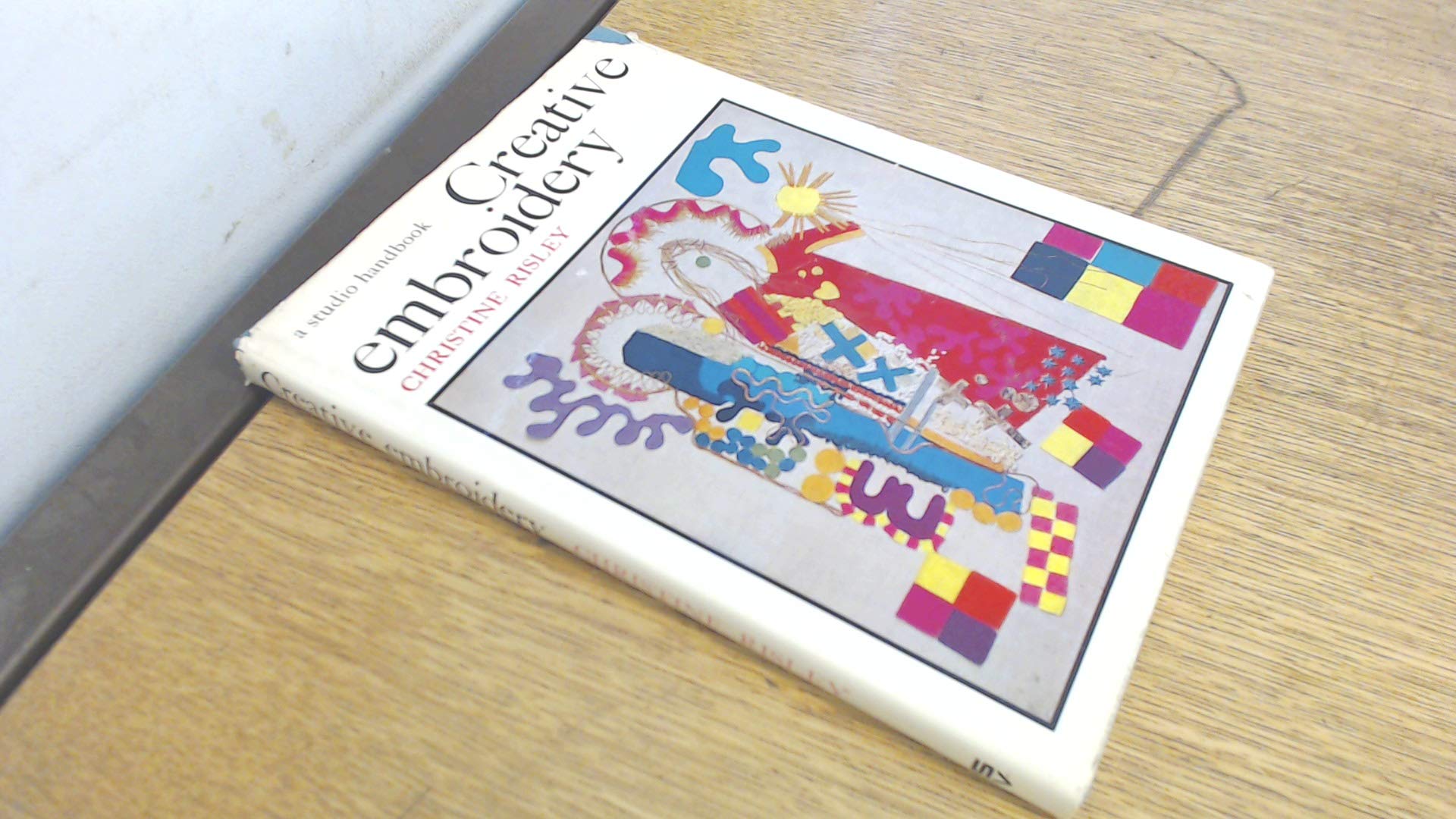Creative Embroidery ([A Studio Handbook])-used
