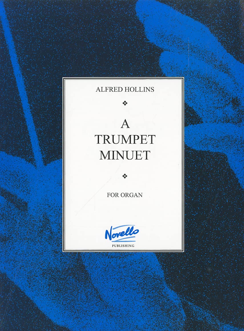Alfred Hollins: A Trumpet Minuet (Organ),New