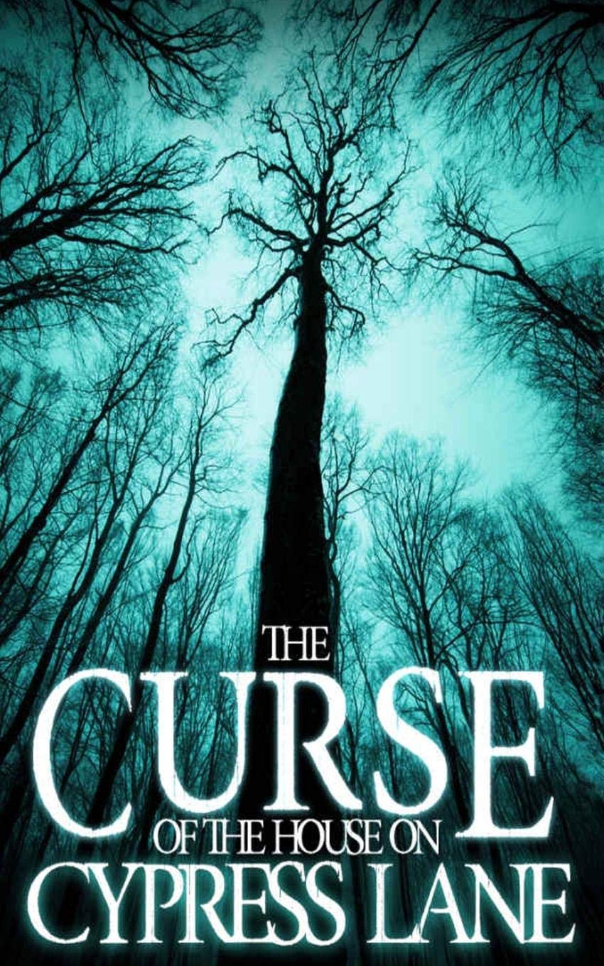 The Curse of the House on Cypress Lane (A Riveting Haunted House Mystery Series),Used