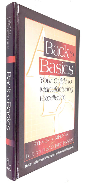 Back to Basics: Your Guide to Manufacturing Excellence (Resource Management),Used