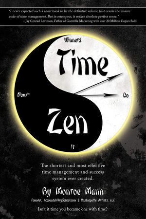 Time Zen: aka Winners Do It Now  The shortest and most effective time management and success system ever created.,Used
