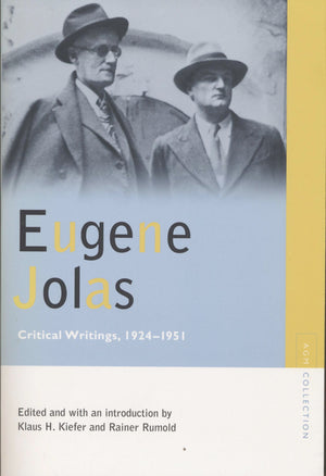 Eugene Jolas: Critical Writings, 19241951 (Avantgarde & Modernism Collection)