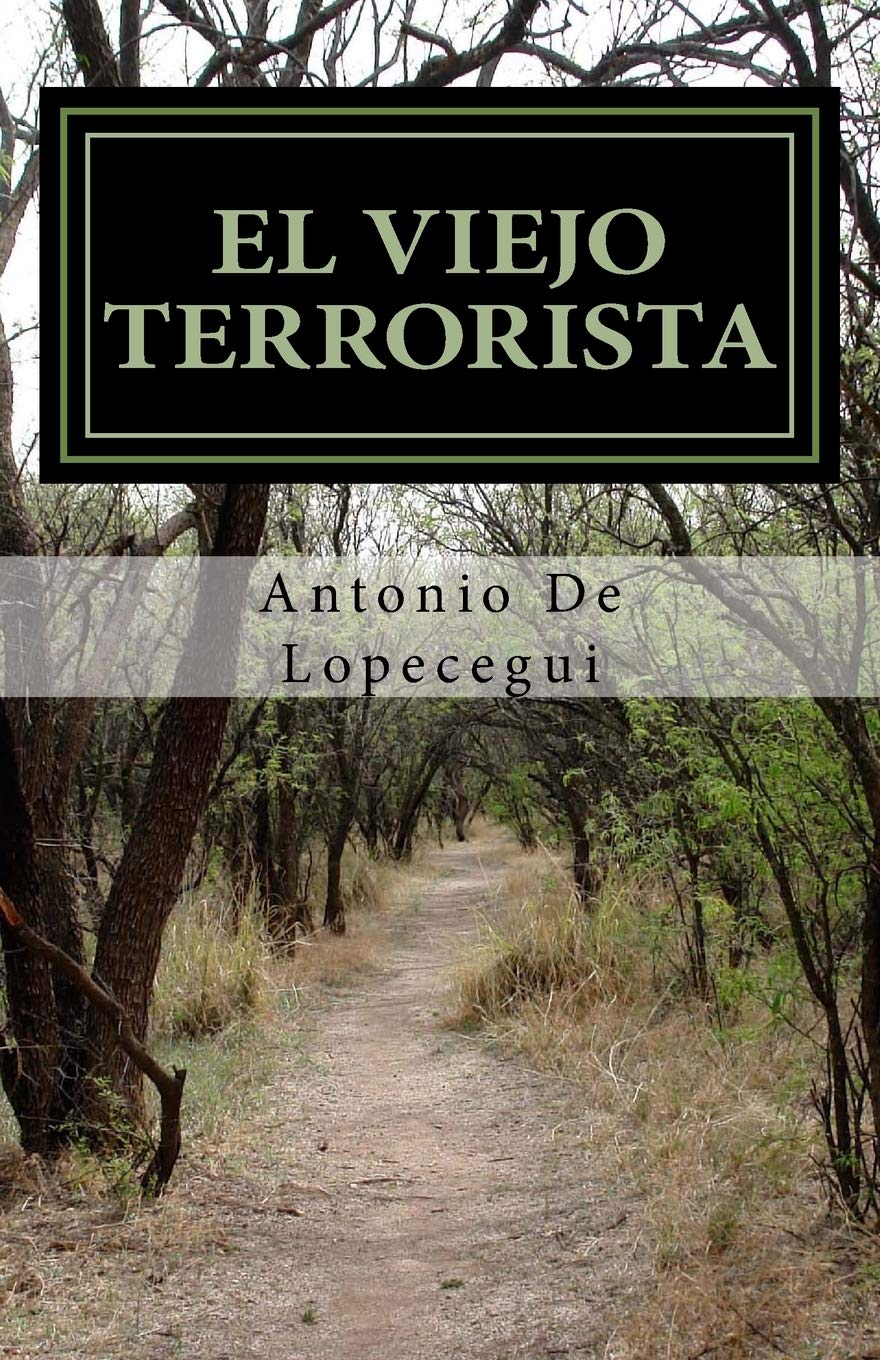 El Viejo Terrorista (Spanish Edition),Used