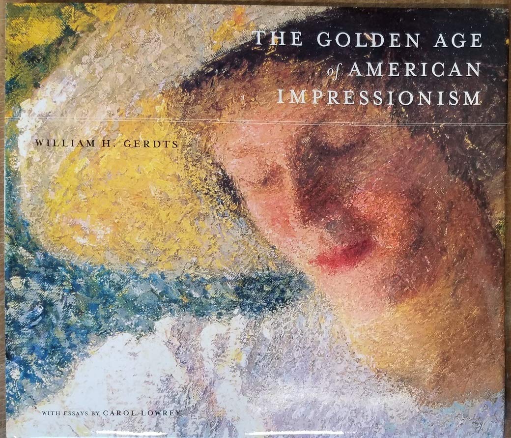 The Golden Age of American Impressionism,Used