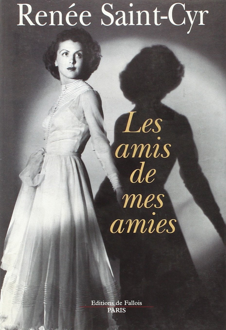 Les amis de mes amies: Souvenirs (FALL.LITT. 1AN) (French Edition),Used