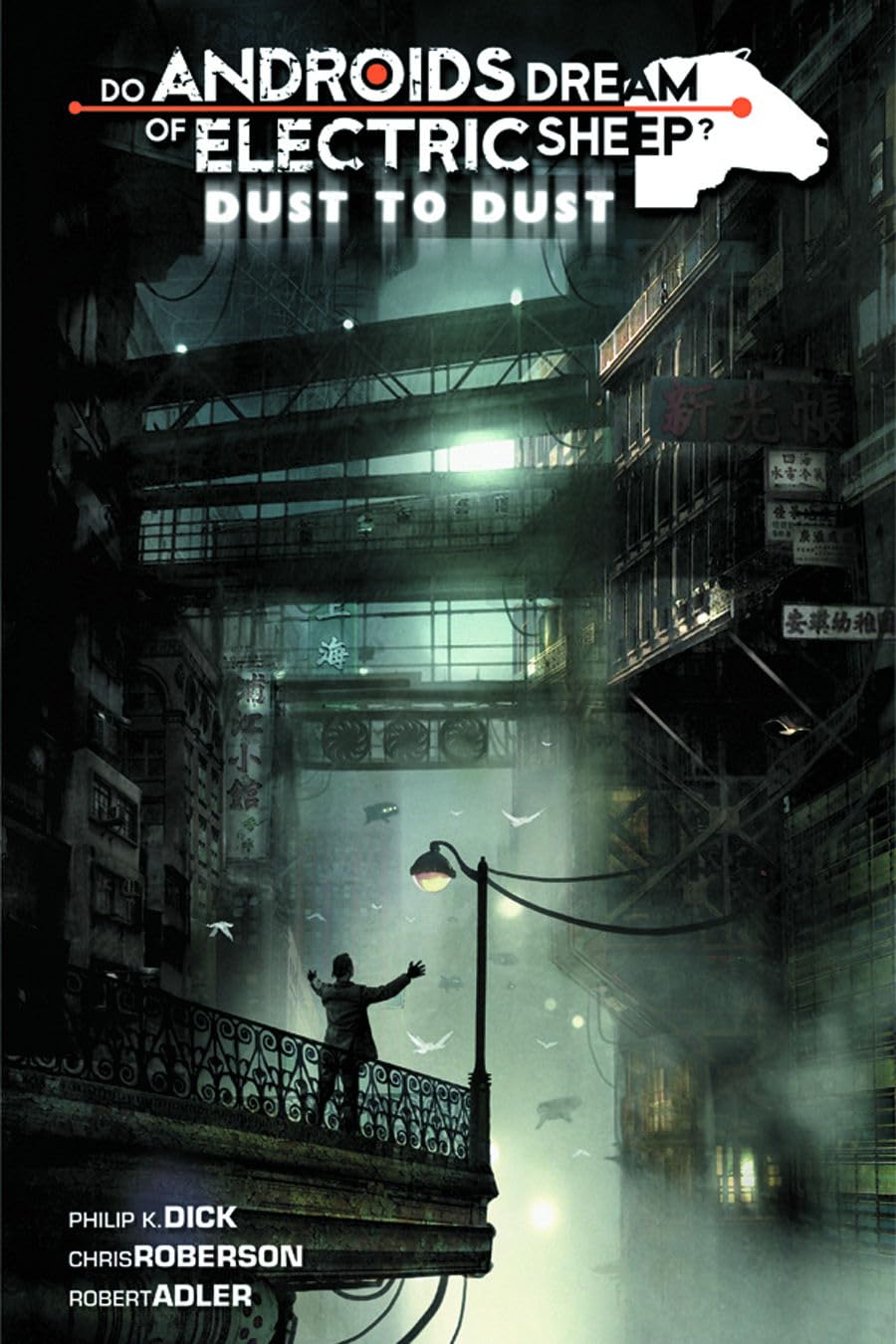 Do Androids Dream Of Electric Sheep: Dust To Dust Vol 2