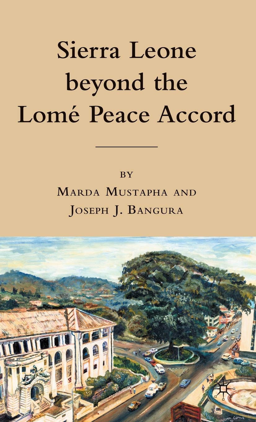 Sierra Leone beyond the Lome Peace Accord,Used