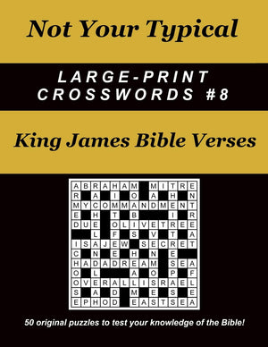 Not Your Typical LargePrint Crosswords #8  King James Bible Verses,Used