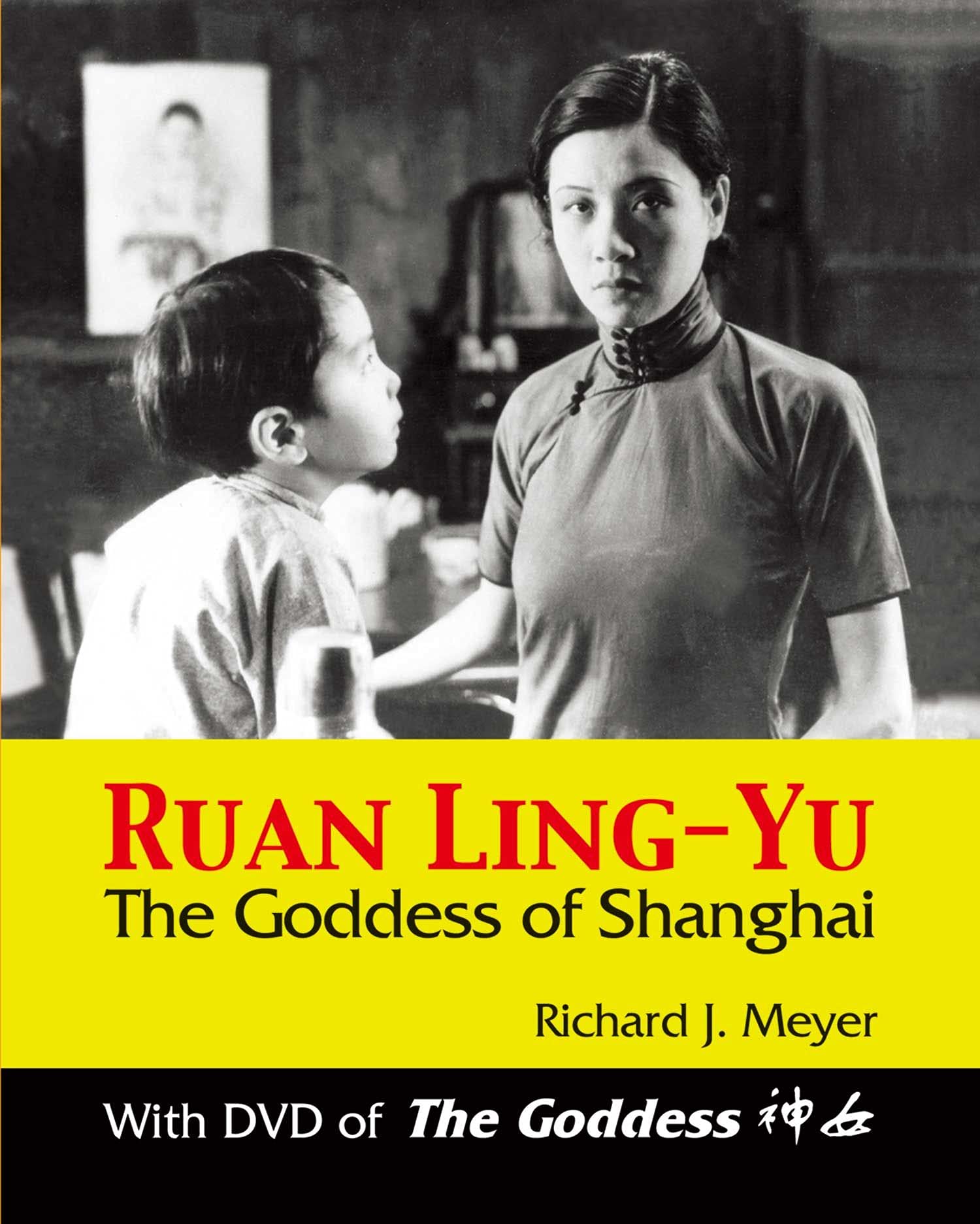 Ruan LingYu: The Goddess of Shanghai (With DVD of The Goddess),Used
