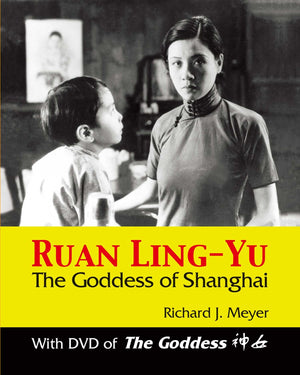 Ruan LingYu: The Goddess of Shanghai (With DVD of The Goddess),Used