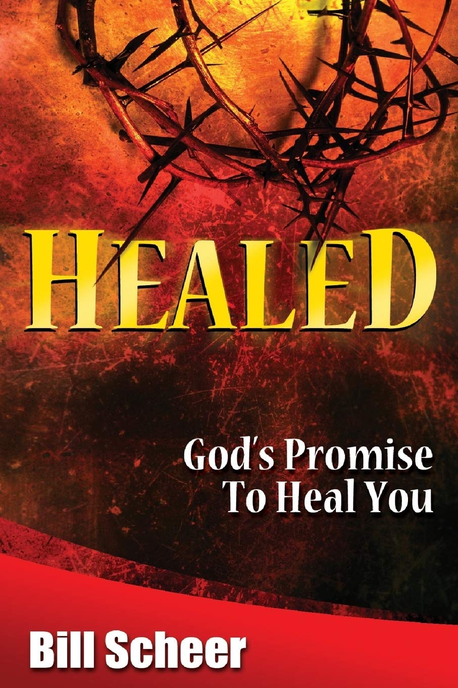 Healed: God's Promise to Heal,Used