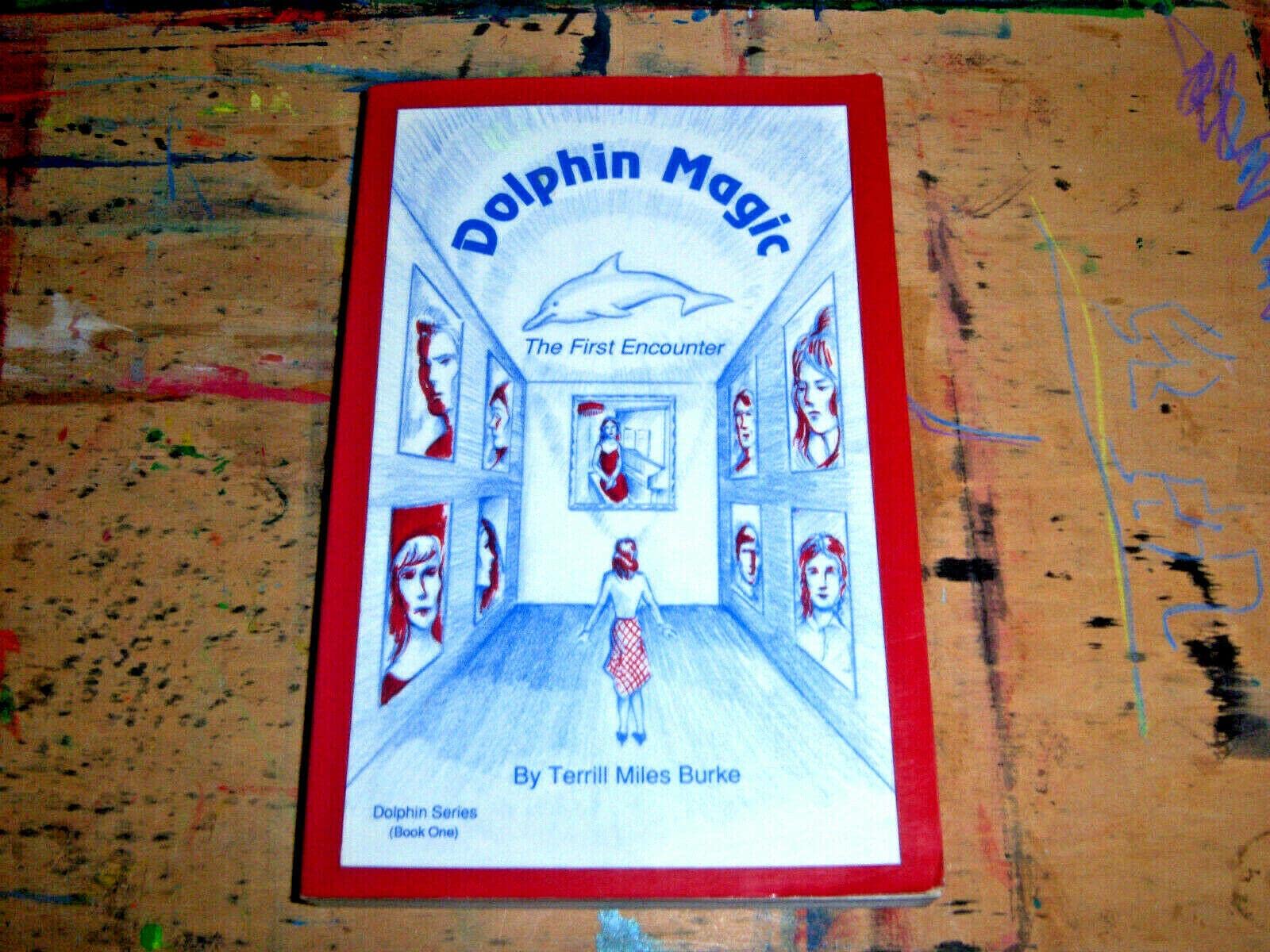 Dolphin Magic: The First Encounter (Dolphin Series, Book 1),Used