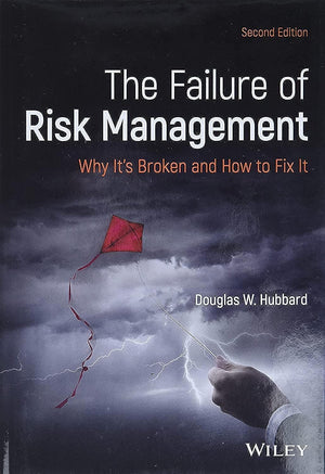 The Failure Of Risk Management: Why It'S Broken And How To Fix It,New