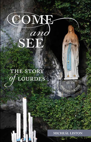 Come and See: The Story of Lourdes,Used