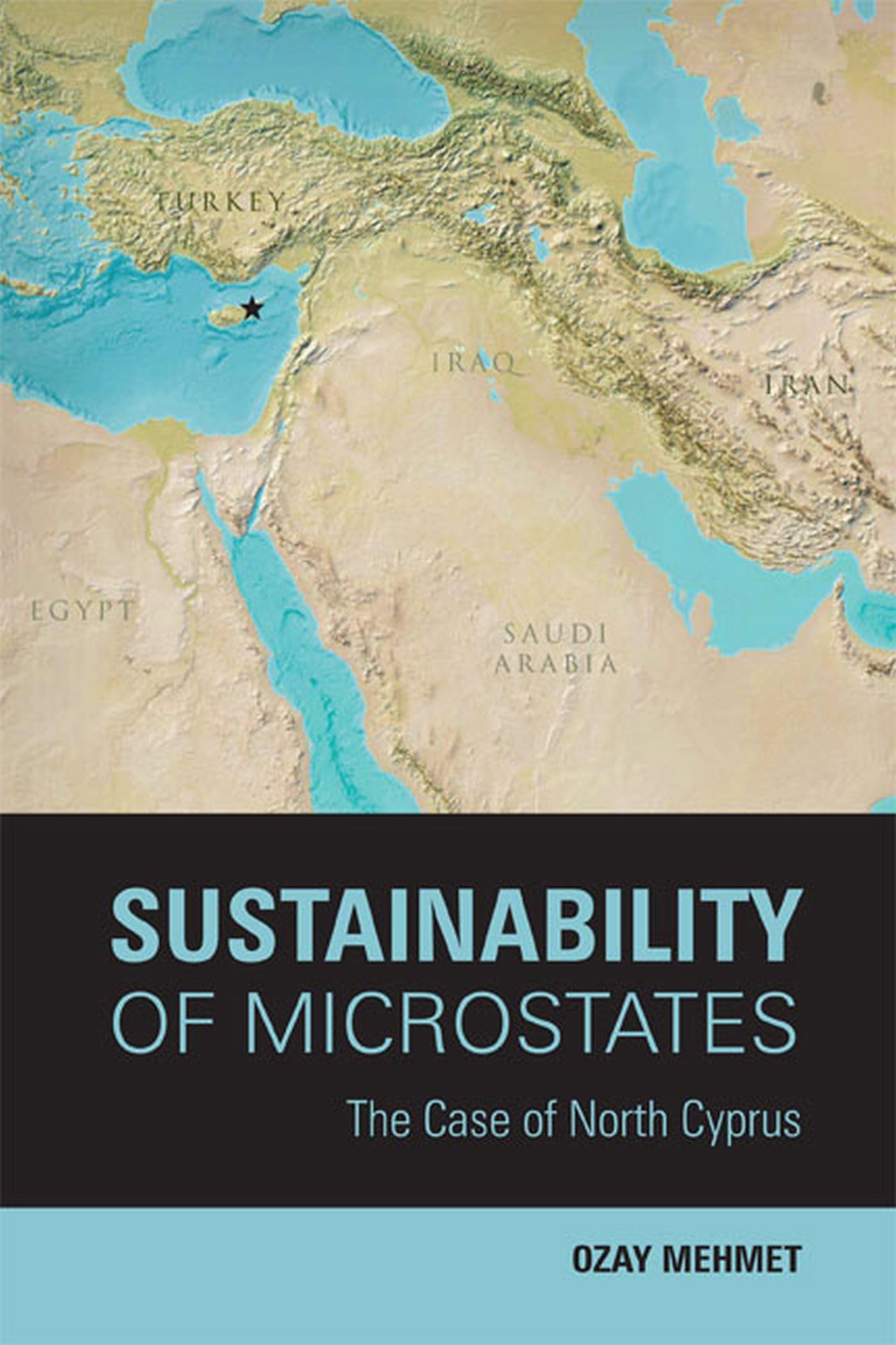 Sustainability Of Microstates: The Case Of North Cyprus (Utah Series In Turkish And Islamic Stud),New