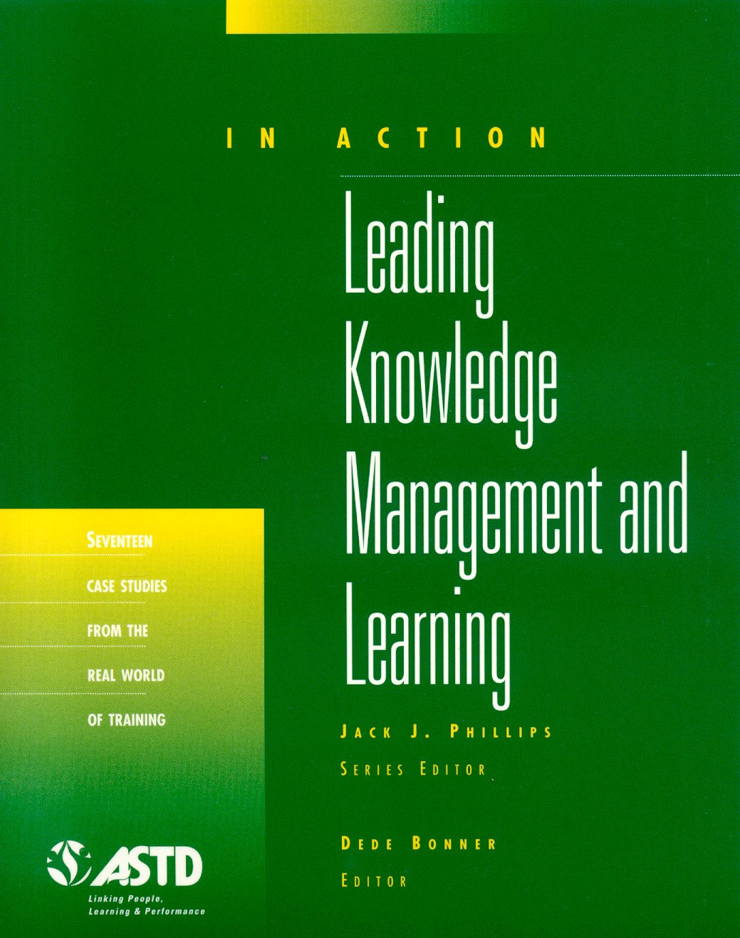 Leading Knowledge Management (In Action Case Study Series),Used