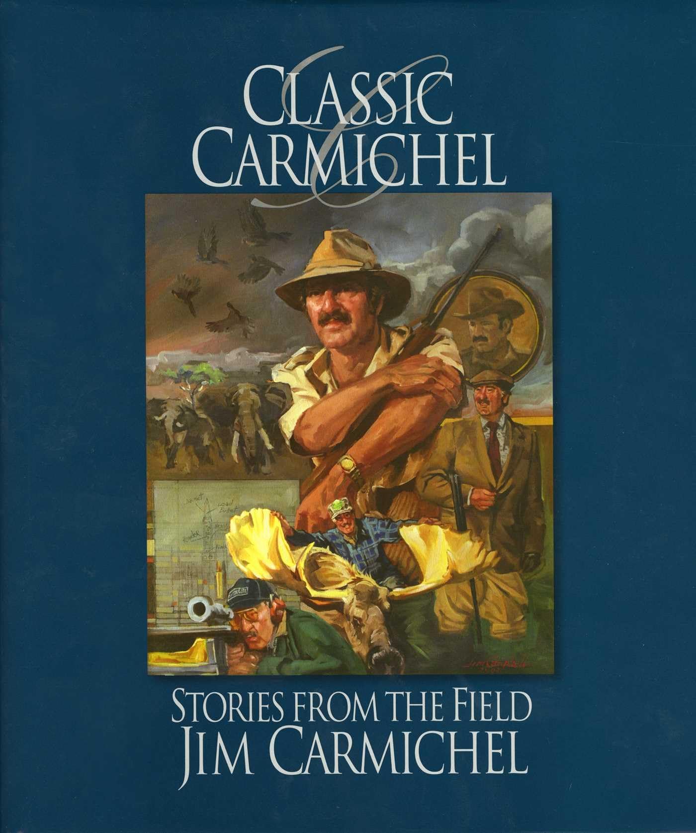 Classic Carmichel: Stories from the Field,Used