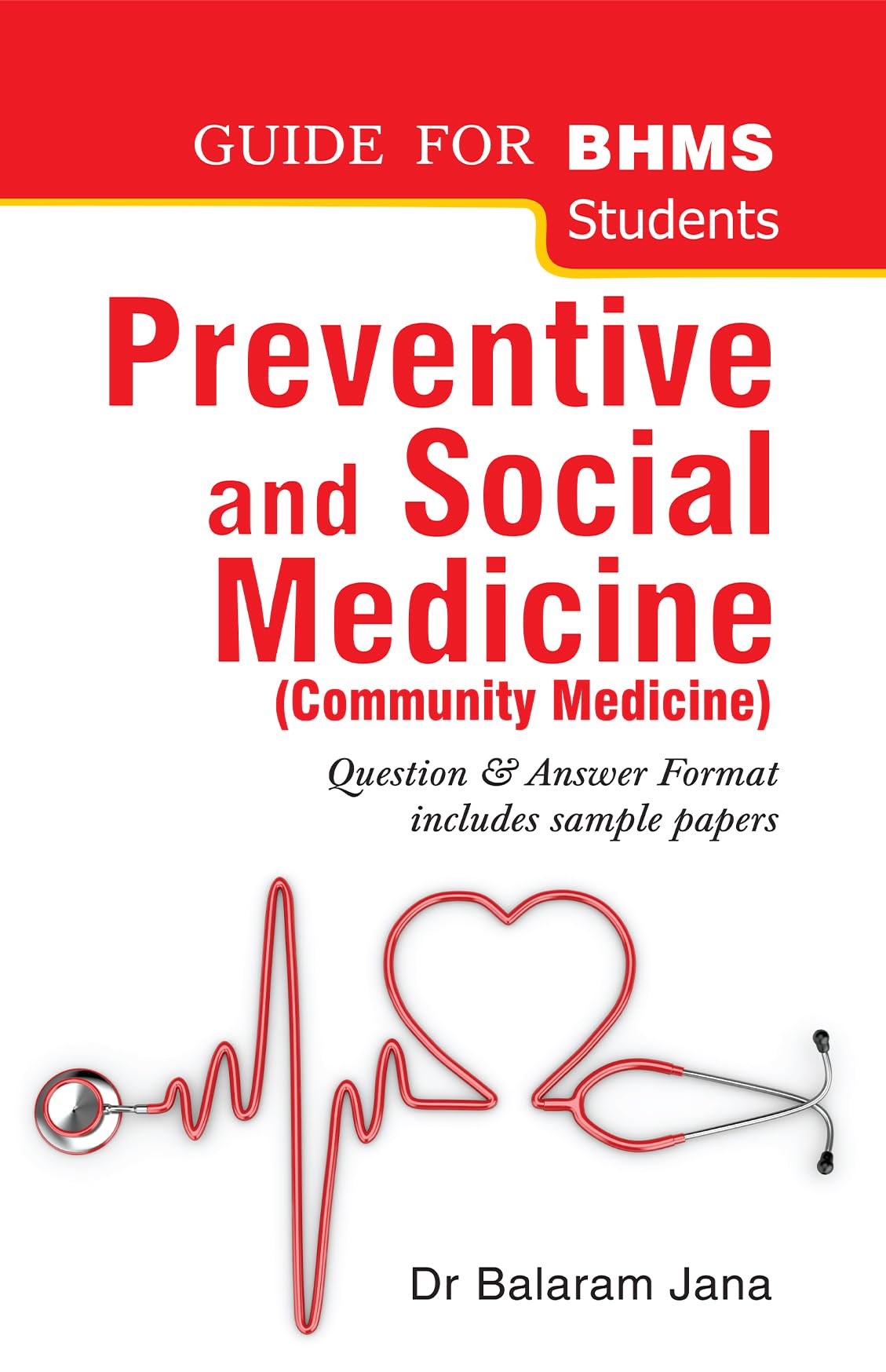 Preventive And Social Medicine - Guide For Bachelor Of Homeopathic Medicine And Surgery Students