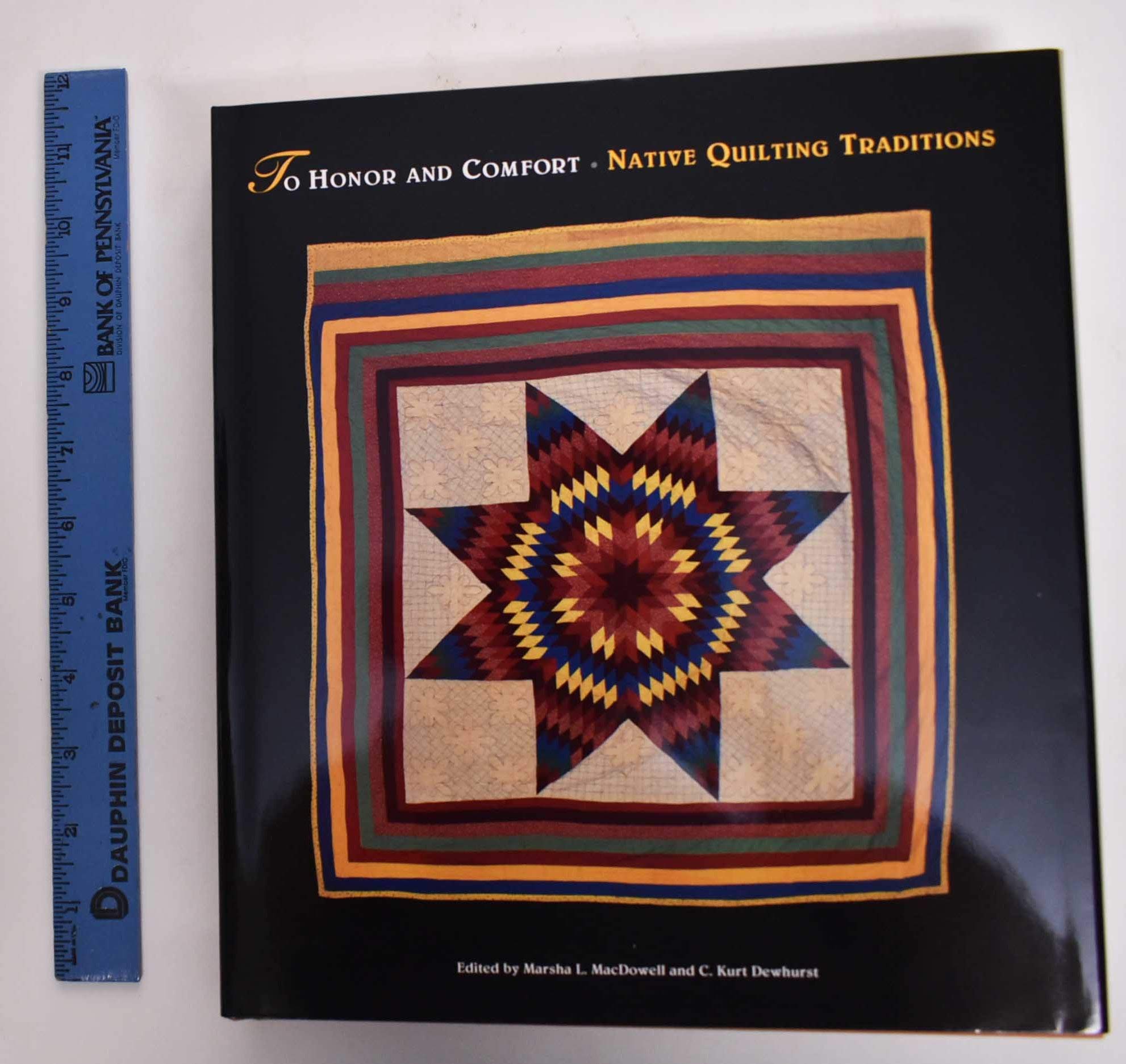 To Honor And Comfort: Native Quilting Traditions,New