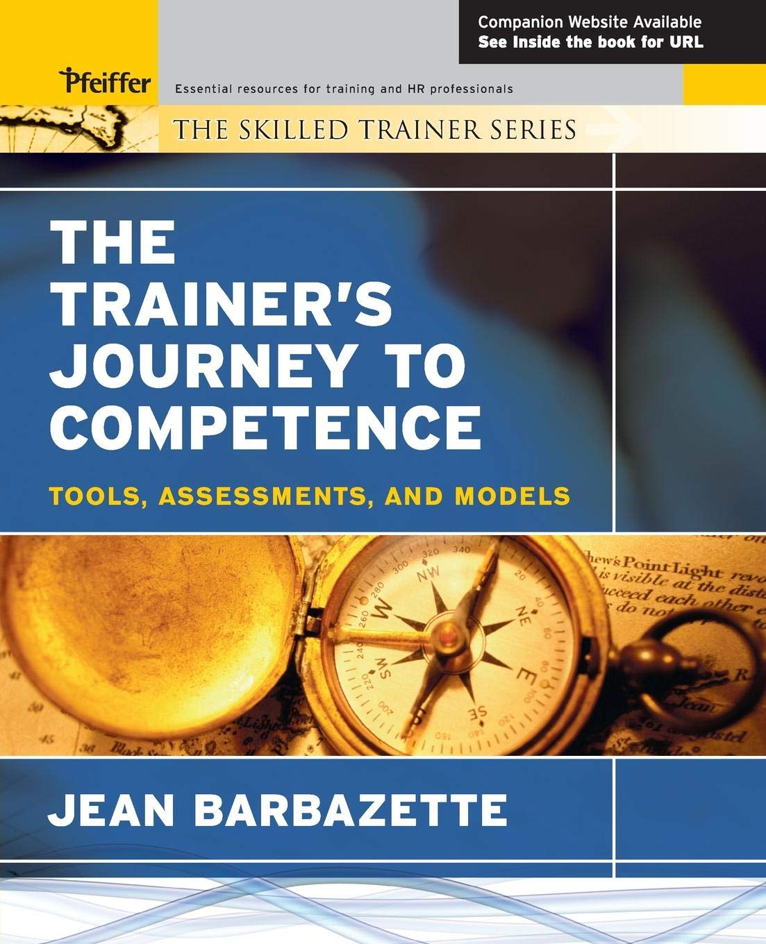 The Trainer's Journey to Competence: Tools, Assessments, and Models,Used