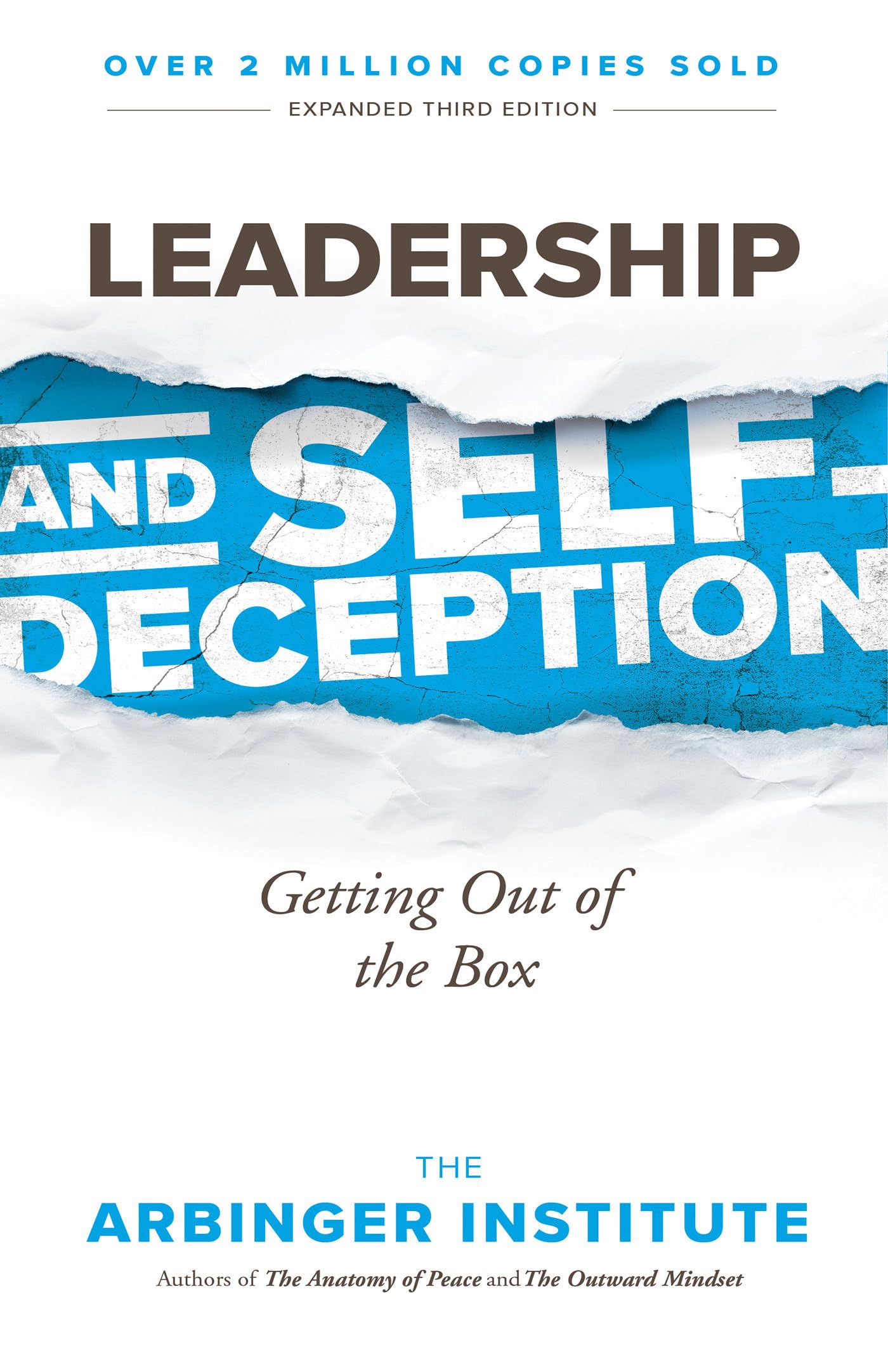 Leadership And Selfdeception: Getting Out Of The Box