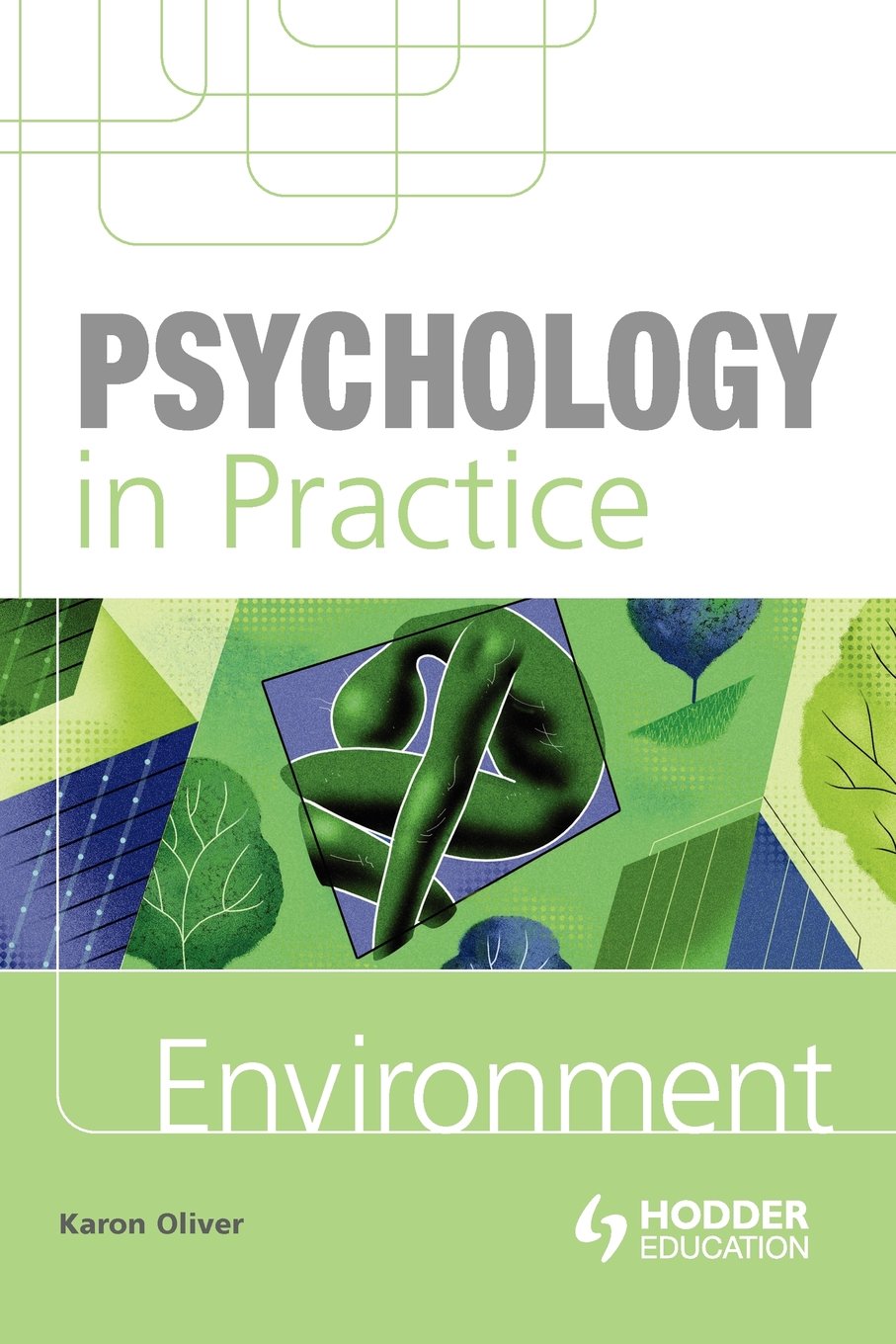 Psychology in Practice: Environment,Used