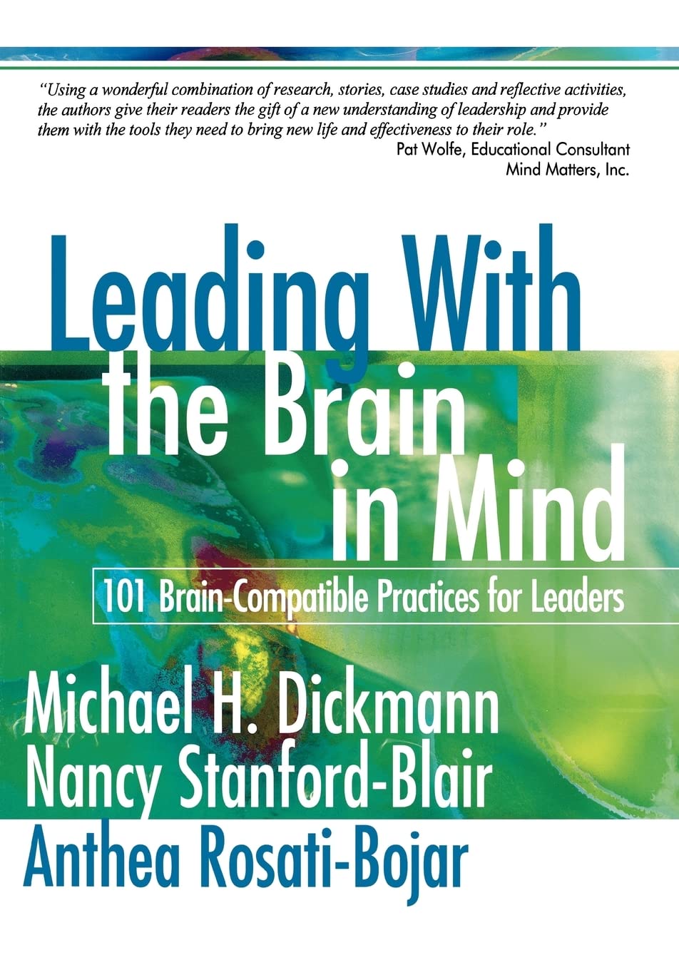 Leading With The Brain In Mind: 101 Braincompatible Practices For Leaders,New