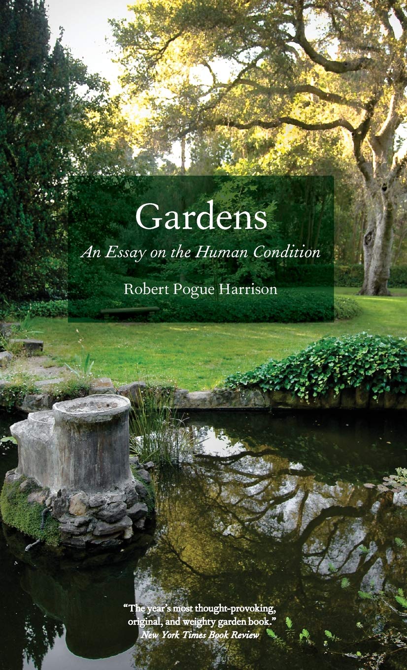 Gardens: An Essay on the Human Condition,Used