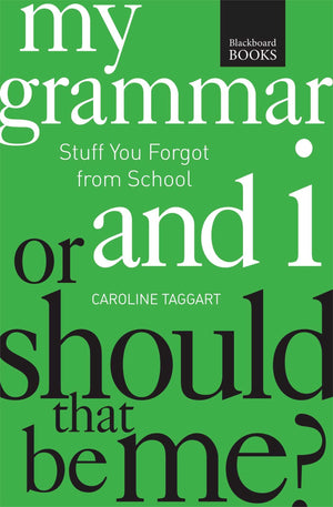 My Grammar and I Or Should That Be Me?: How to Speak and Write It Right,Used