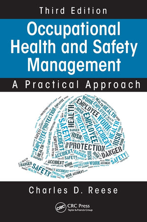 Occupational Health And Safety Management: A Practical Approach, Third Edition