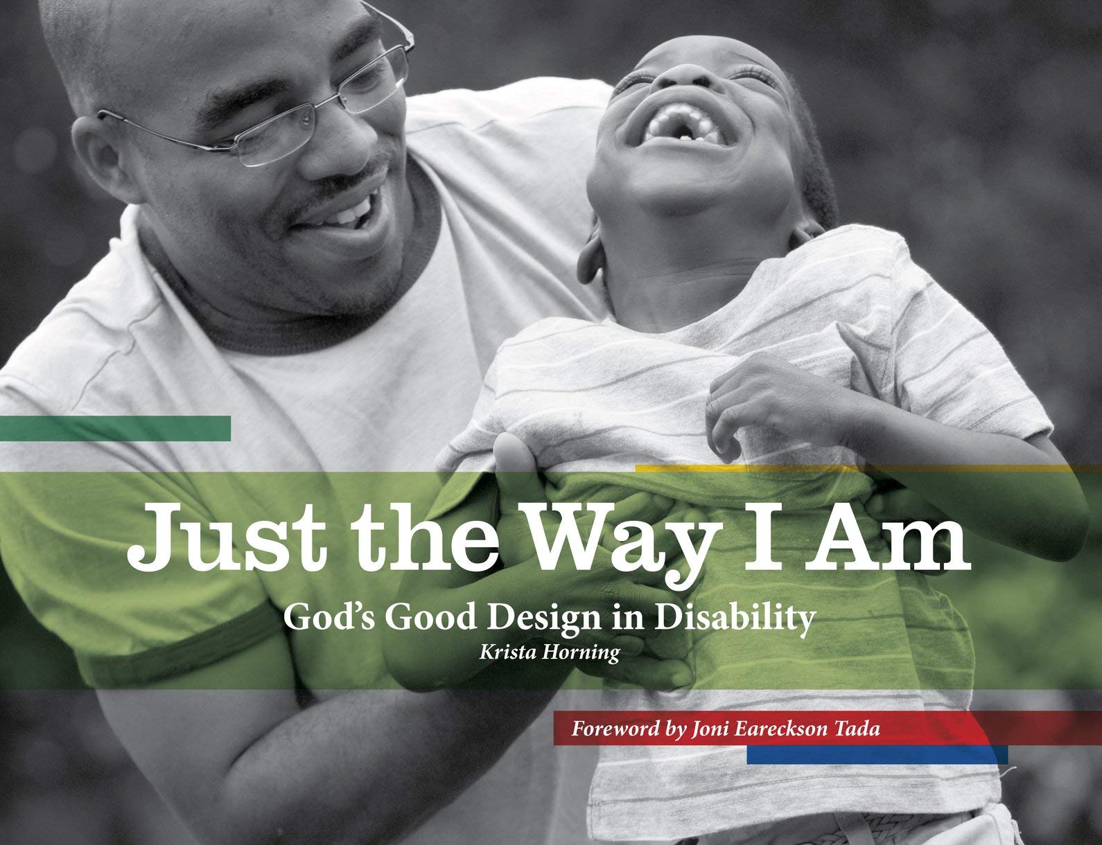 Just the Way I Am: God's Good Design in Disability (Biography),Used