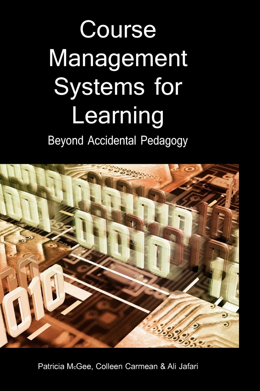 Course Management Systems for Learning: Beyond Accidental Pedagogy,Used