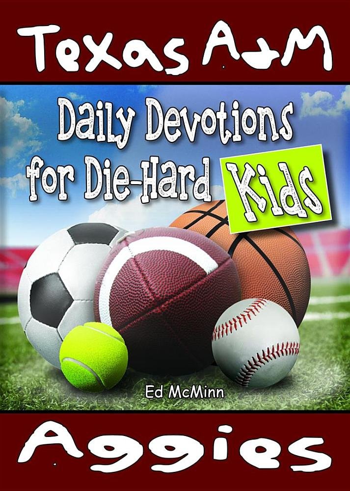 Daily Devotions for DieHard Kids Texas A&M Aggies,Used