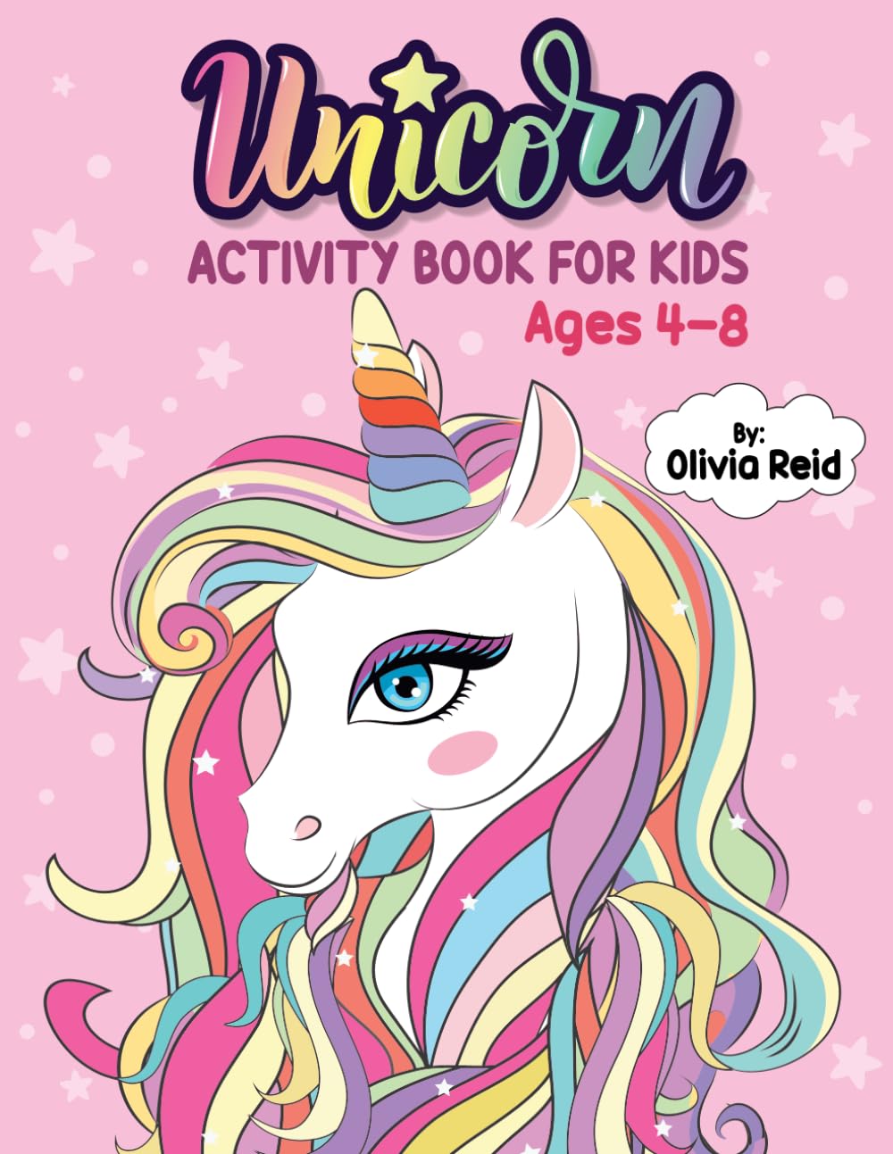 Unicorn Activity Book for Kids Ages 48: A Fun and Beautiful Magical Unicorn Workbook of Mazes, Coloring, Dot To Dot, Word Searc,Used