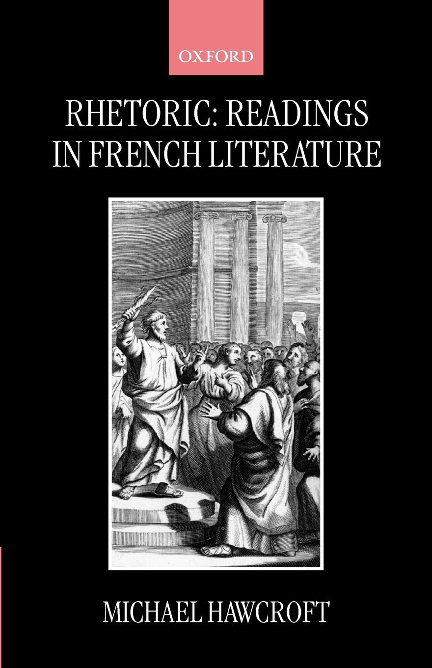 Rhetoric: Readings in French Literature,Used