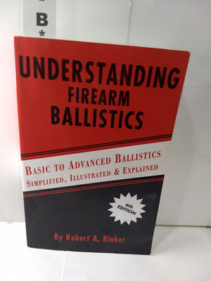Understanding Firearm Ballistics,Used