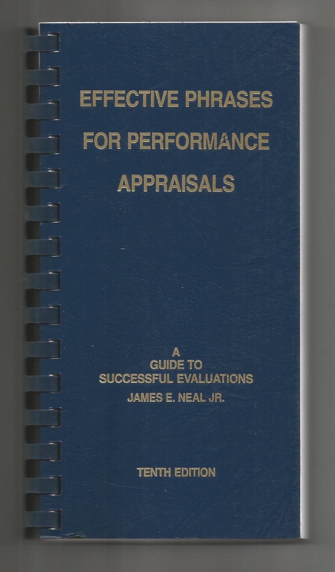 Effective Phrases for Performance Appraisals: A Guide to Successful Evaluations(10th Edition),New