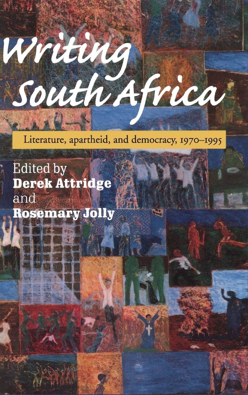 Writing South Africa: Literature, Apartheid, and Democracy, 19701995,Used